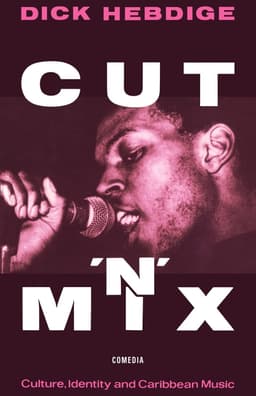 Cut `n' Mix: Culture, Identity and Caribbean Music