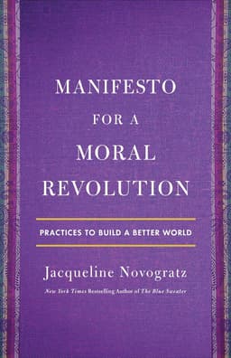 Manifesto for a Moral Revolution: Practices to Build a Better World