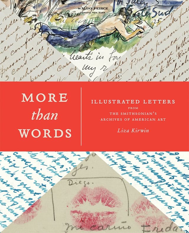 More Than Words: Illustrated Letters From The Smithsonian's Archive of American Art